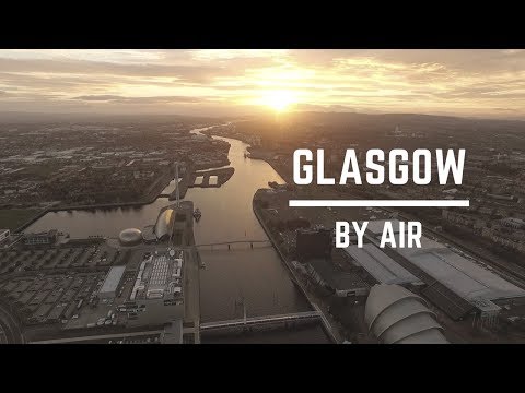 Glasgow by Air by Phantom 3 Pro Quadcopter Drone (4K UHD)