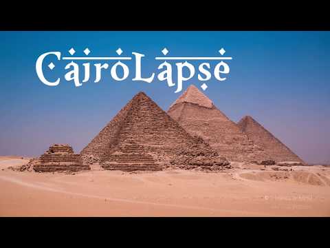 CairoLapse | Egypt Timelapse 4K