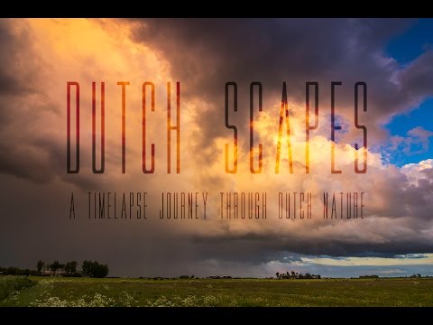 Dutch Scapes - A timelapse journey through Dutch nature - (4K res!)
