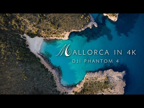 Mallorca in 4K - DJI Phantom 4 Drone | FPV | 2016