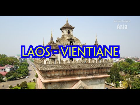 Vientiane I Laos I 4K