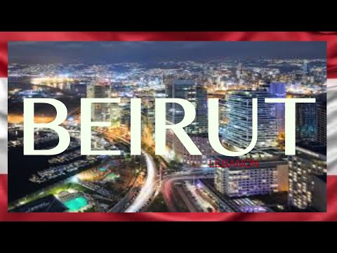 Beirut, Lebanon 🇱🇧 4K UHD