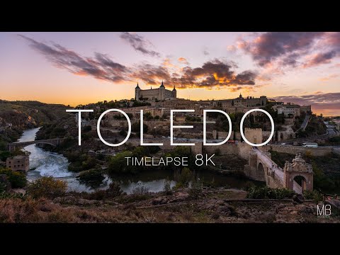 TOLEDO | Timelapse 8K