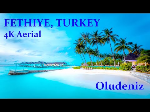 Incredible Fethiye, OluDeniz Turkey 4K Ultra HD